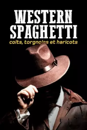 Western Spaghetti : Colts, Torgnoles Et Haricots (2022)