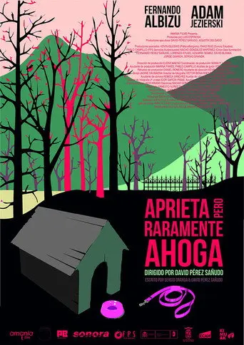 Aprieta pero raramente ahoga (2017)