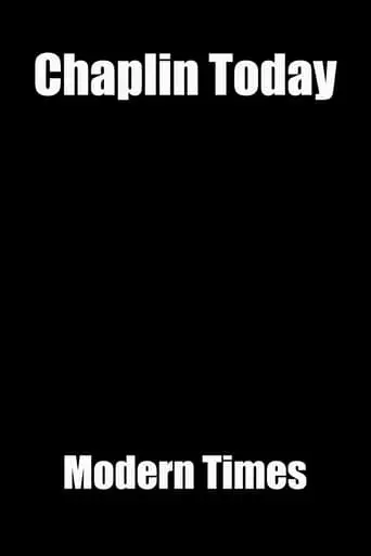 Chaplin Today: Modern Times (2003)