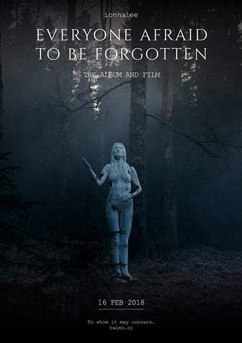 Everyone Afraid To Be Forgotten (2018)