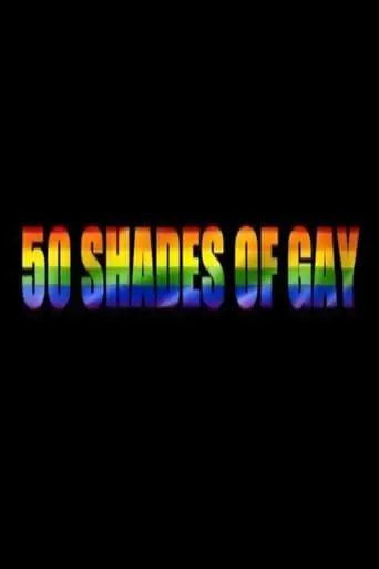 50 Shades Of Gay (2017)