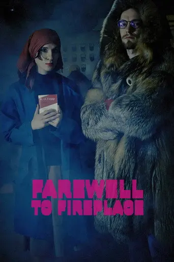 Farewell to Fireplace (2013)