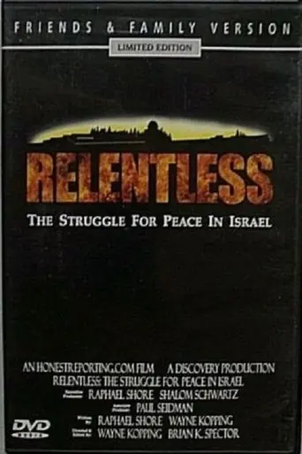 Relentless: Struggle For Peace In The Middle East (2003)