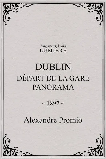 Dublin, Départ de la gare. Panorama (1897)