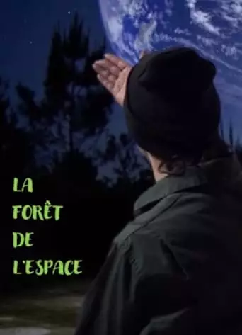 The Outer Space Forest (2019)