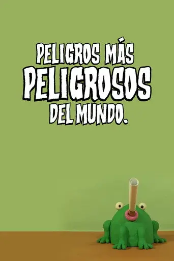 Peligros más peligrosos del mundo (2021)