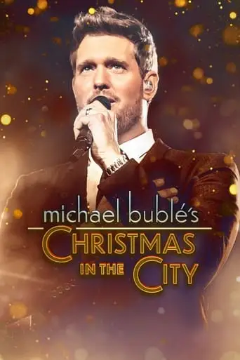 Michael Buble's Christmas In The City (2022)