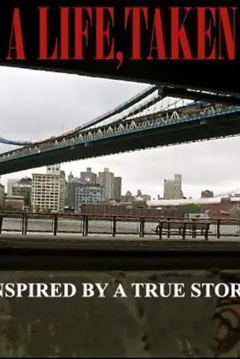 A Life, Taken (2014)