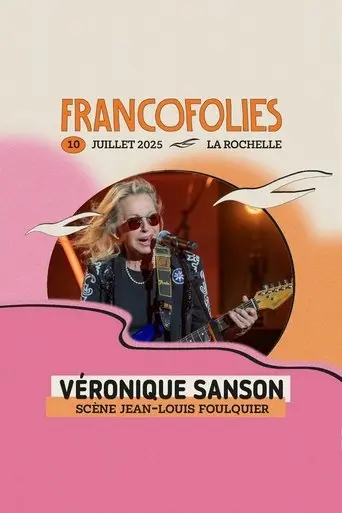 Véronique Sanson aux Francofolies de la Rochelle (2025)