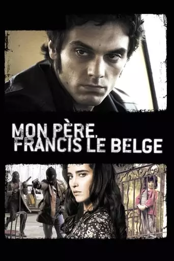 Mon père, Francis le Belge (2010)