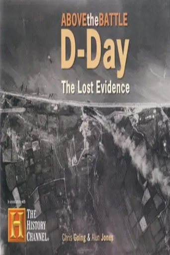 D-Day: The Lost Evidence (2004)