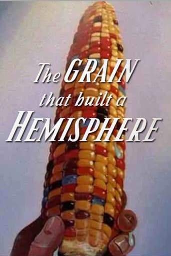 The Grain That Built A Hemisphere (1943)