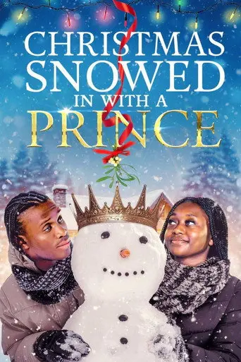 A Christmas Snowed in with a Prince (2025)
