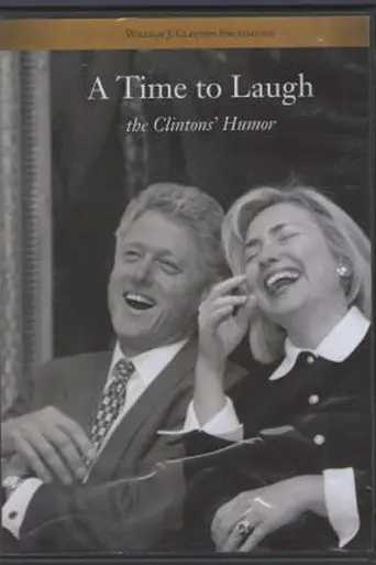A Time to Laugh: The Clintons' Humor (2005)