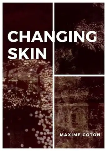 Changing Skin (2022)