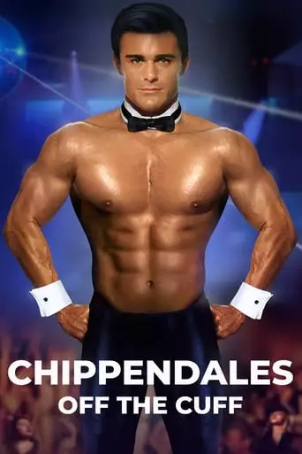 Chippendales Off The Cuff (2019)
