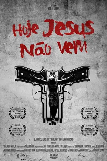Hoje Jesus Não Vem (2016)