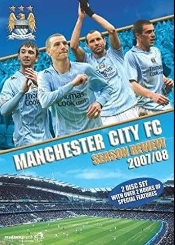 Manchester City: End of Season Review 2007/2008 (2008)