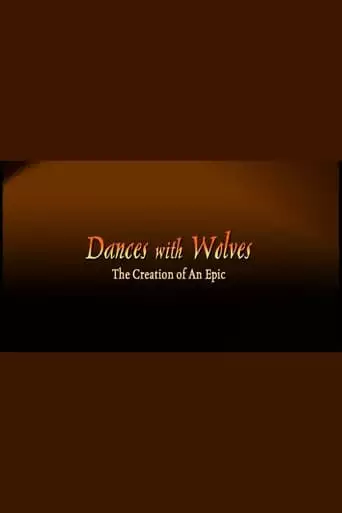 Dances With Wolves: The Creation Of An Epic (2003)
