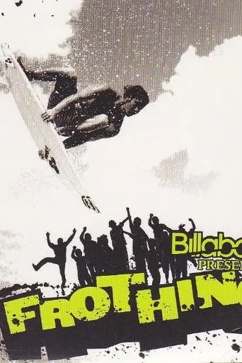 Billabong Frothing (2007)