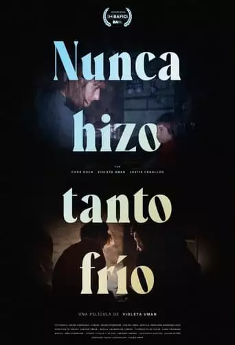 Nunca Hizo Tanto Frio (2023)