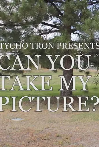 Can You Take My Picture? (2018)