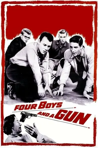 Four Boys And A Gun (1957)