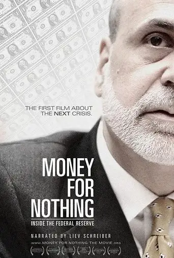 Money For Nothing: Inside The Federal Reserve (2013)
