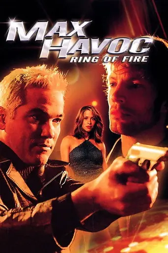 Max Havoc: Ring of Fire (2006)