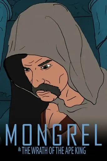 Mongrel & the Wrath of the Ape King (2012)