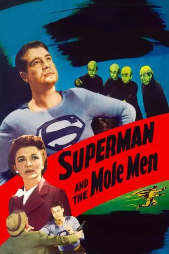 Superman And The Mole-Men (1951)