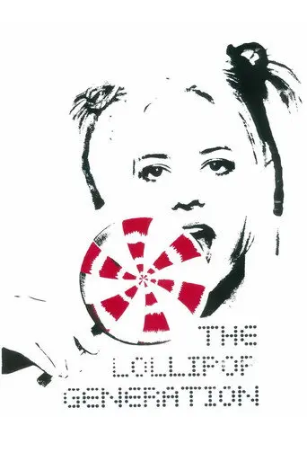 The Lollipop Generation (2008)