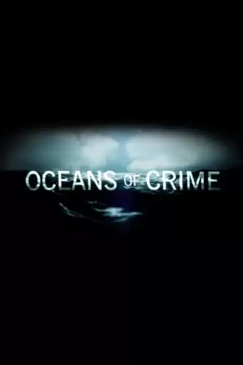 Oceans Of Crime (2018)