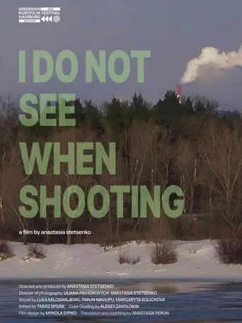 I Do Not See When Shooting (2026)
