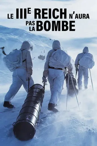 Le IIIe Reich n'aura pas la bombe (2019)