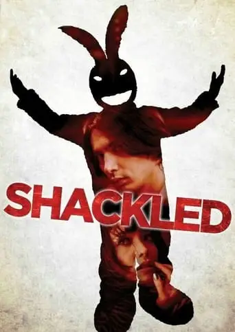 Shackled (2013)