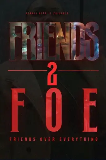 Friends 2 Foe (2024)