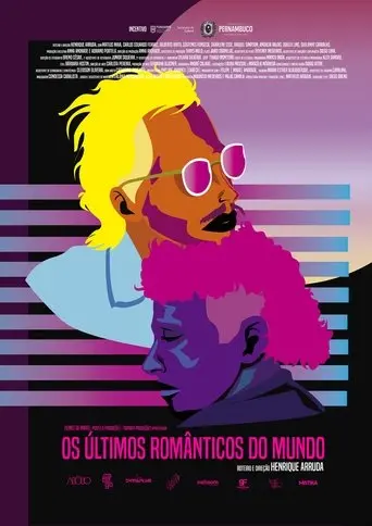 The Last Romantics of the World (2020)