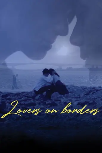 Lovers on Borders (2017)