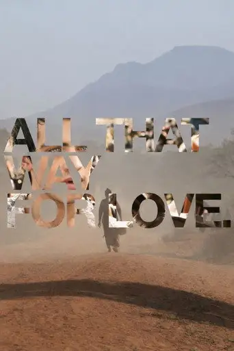 All That Way For Love (2011)