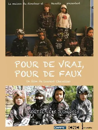 Pour de vrai, pour de faux (2015)