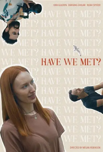 Have We Met? (2024)
