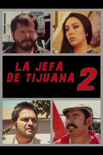 La jefa de Tijuana 2 (2013)
