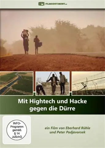 Mit Hightech und Hacke gegen die Dürre (2016)