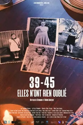 39-45 Elles N'ont Rien Oublie (2024)