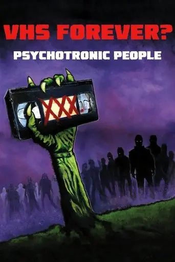 VHS Forever? | Psychotronic People (2014)
