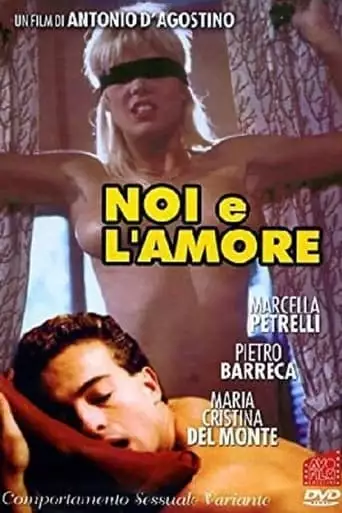 Noi E L'amore - Comportamento Sessuale Variante (1986)