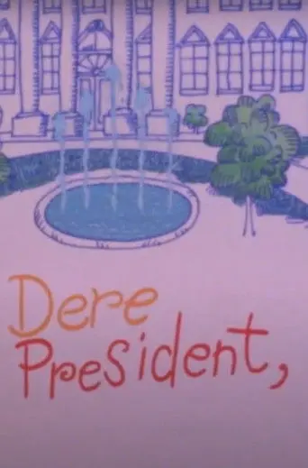 Dere Mr President, (1972)