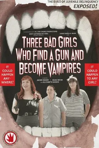 Three Bad Girls Who Find a Gun and Become Vampires (2025)