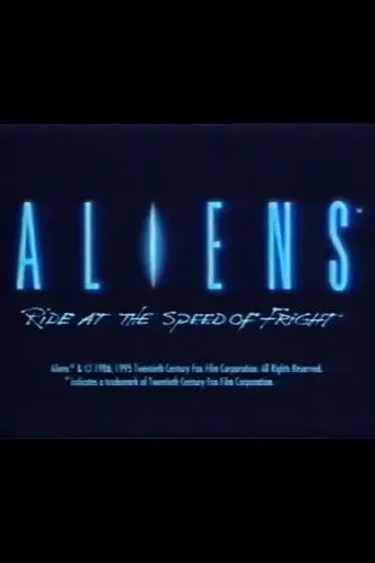 Aliens: Ride at the Speed of Fright (1994)